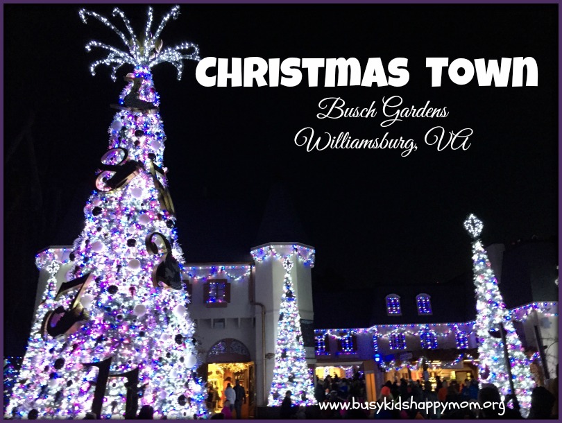 Ten Tips For Visiting Christmas Town At Busch Gardens Williamsburg Va
